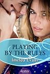Playing by the Rules by Imelda Evans