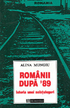 Românii după '89: Istoria unei neînțelegeri (Seria "Societatea civilă") (Romanian Edition)