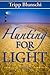 Hunting For Light