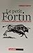 Le petit Fortin  by Pierre Fortin