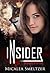 Insider by Micalea Smeltzer Insider by Micalea Smeltzer