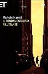 Il fondamentalista riluttante by Mohsin Hamid