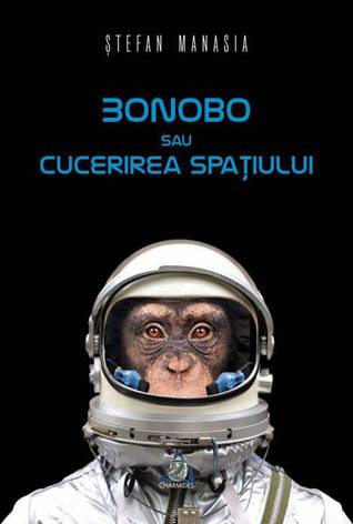 Bonobo sau cucerirea spațiului (Paperback)