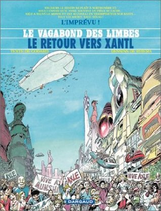 Le retour vers Xantl (Le vagabond des limbes, #30)