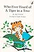 Who Ever Heard of a Tiger i...