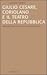 Giulio Cesare, Coriolano e il teatro della Repubblica: una lettura politica di Shakespeare