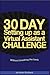 30 Day Setting up as a Virtual Assistant Challenge