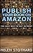 Publish your book on Amazon: The easy way to get in print