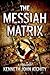 The Messiah Matrix