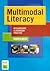 Multimodal Literacy by Maureen Walsh