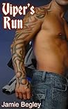 Viper's Run by Jamie Begley