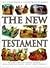 The New Testament: Retold for the Young Reader with Context Facts, Notes and Features (The Children's Illustrated Bible)