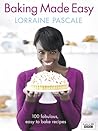 Baking Made Easy by Lorraine Pascale