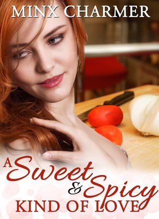 A Sweet and Spicy Kind of Love