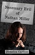 Necessary Evil of Nathan Miller