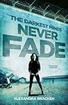 Never Fade by Alexandra Bracken
