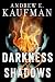 Darkness & Shadows
