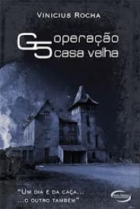 G5 operação casa velha