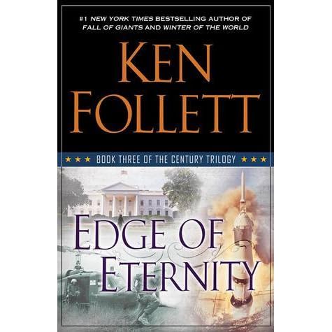 Edge Of Eternity The Century Trilogy 3 By Ken Follett