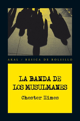 Portada de La banda de los musulmanes, de Chester Himes