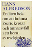 En liten bok om att bränna löv, ris, kvistar och annat avfall i ett hörn av trädgården