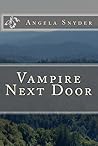 Vampire Next Door by Angela Snyder