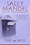 Take Me Back by Sally Mandel