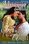 Seduced by an Angel (Velvet Lies #3) Seduced by an Angel (Velvet Lies #3)