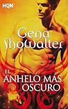 El anhelo más oscuro by Gena Showalter