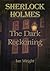 Sherlock Holmes: The Dark Reckoning