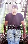 Before the Storm by Sarah Dosher