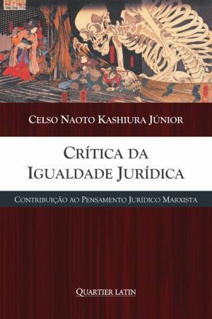 Crítica da Igualdade Jurídica Contribuição ao Pensamento Jurídico Marxista (Paperback)