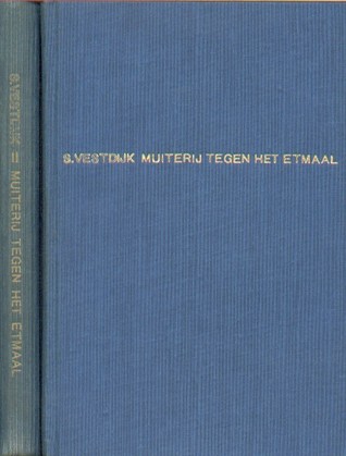 Muiterij tegen het etmaal (2 Vols.)