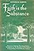 Faith is the Substance: The Life of Mother Theodore Guerin