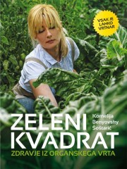 Zeleni kvadrat: zdravje iz organskega vrta