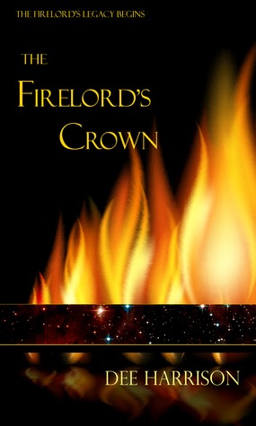 The Firelord's Crown (Kindle Edition)