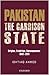 The Pakistan Garrison State: Origins, Evolution, Consequences (1947-2011)