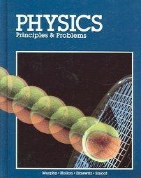 Physics: Principles and Problems