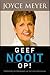 Geef nooit op!