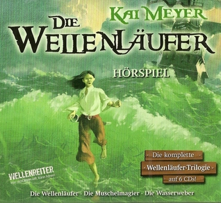 Die Wellenläufer Hörspiel (Die Wellenläufer, #1-3)