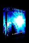 Cemetery Planet: The Complete Series (Cemetery Planet, #1-4)