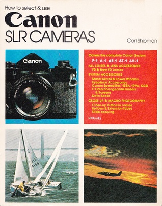 How to Select and Use Canon SLR Cameras (Paperback)