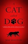 A Cat Called Dog