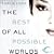 The Best of All Possible Worlds