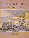 Canaletto Drawings: 47 Works (Dover Art Library) Canaletto Drawings: 47 Works (Dover Art Library)