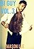 Bi Guy: Vol. 3 (Bi Guy, #3)