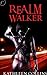 Realm Walker (Realm Walker,...