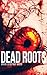 Dead Roots (The Analyst, #1)
