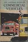 The Ladybird Book of Commercial Vehicles