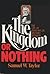 The Kingdom or Nothing: The...